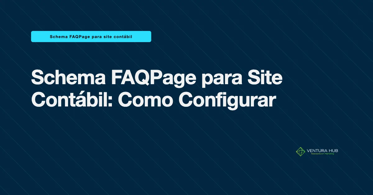 Schema FAQPage para Site Contábil: Como Configurar